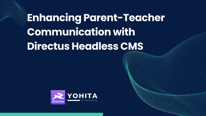enhancing-parent-teacher-communication-directus-headless-cms