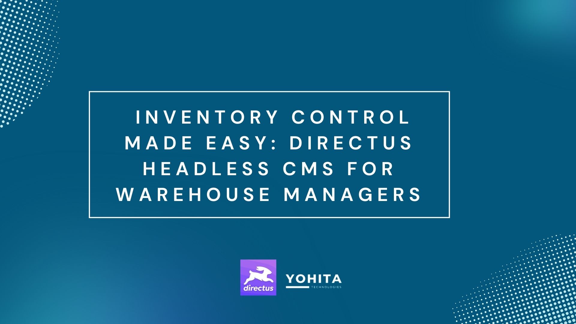 inventory-control-made-easy-directus-headless-cms-for-warehouse-managers